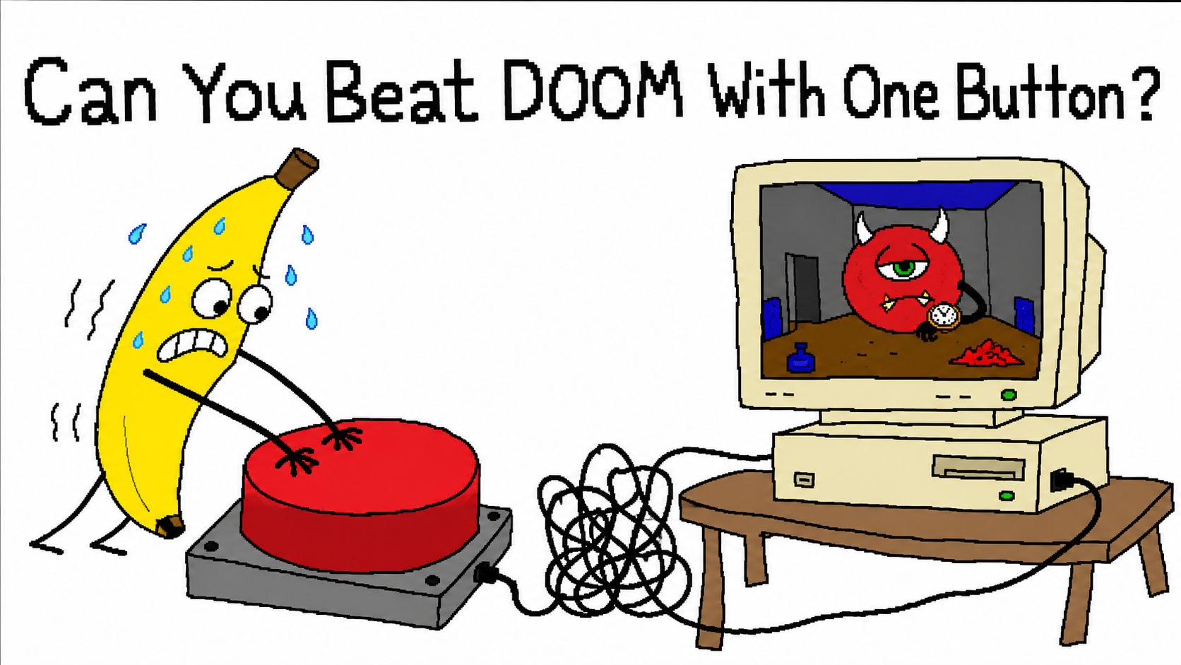 A sweating cartoon banana presses one enormous red switch connected by tangled wires to an old computer showing a waiting one-eyed monster